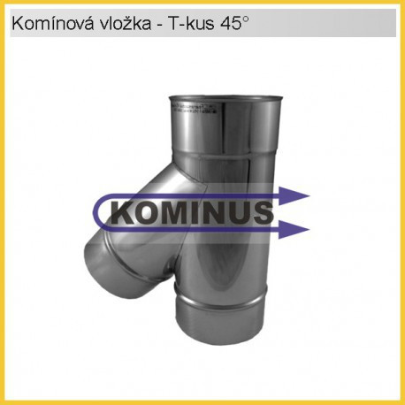 Odbočka T-kus 45 st. v pr. 160 mm v tl. 1 mm, Komínová vložka - Kominus